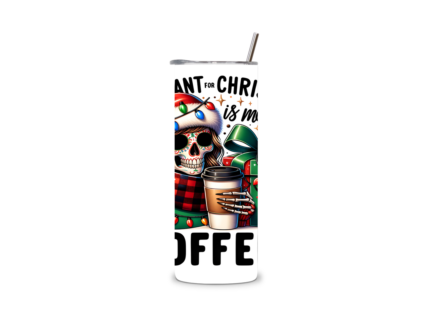 Lustiger Edelstahlbecher mit Skelett-Frau und Spruch: All I Want For Christmas Is More Coffee. Perfekt für Kaffee- und Weihnachtsfans!