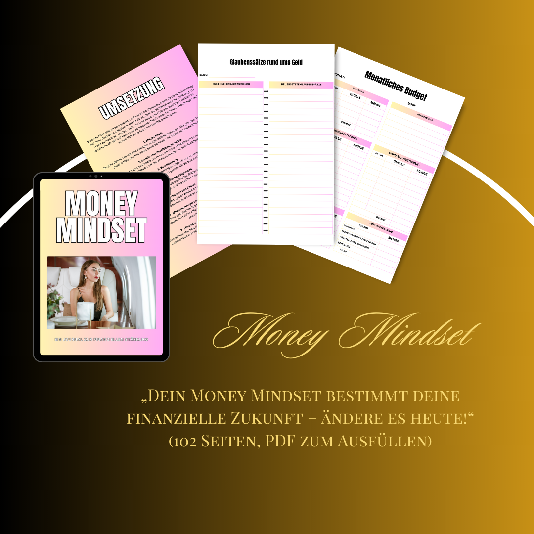 Money Mindset Guide: Dein Schlüssel zu finanzieller Freiheit und Erfolg