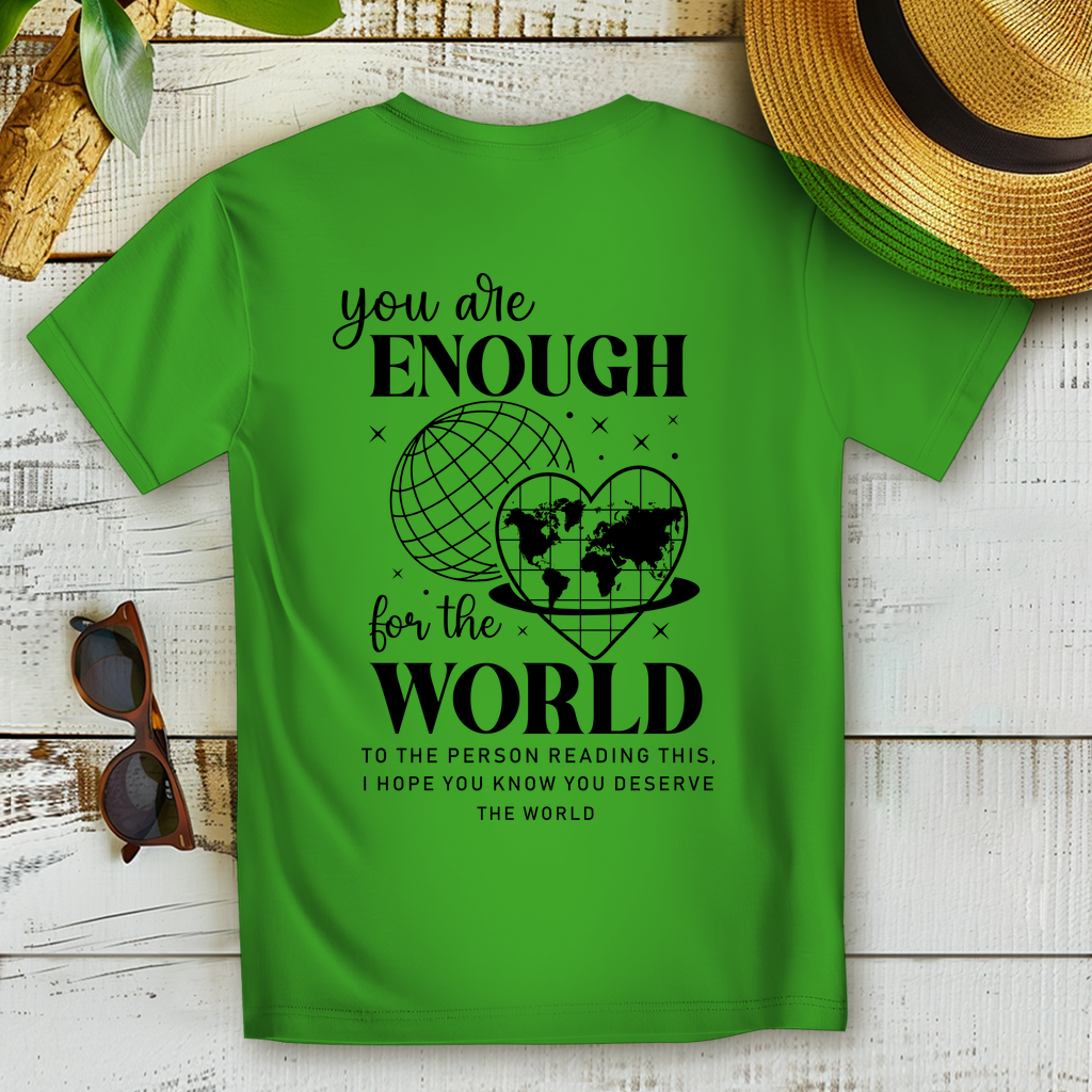 You Are the World T-Shirt – Nachhaltiges Statement Shirt für Weltveränderer & Idealisten