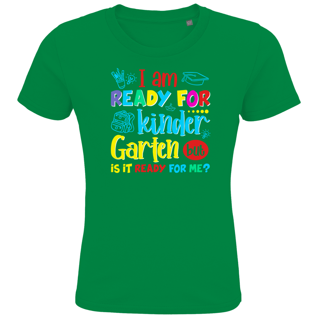Kindergarten T-Shirt „I Am Ready – But Is It Ready For Me?“ – Lustiges Kinder Shirt für Kindergarten