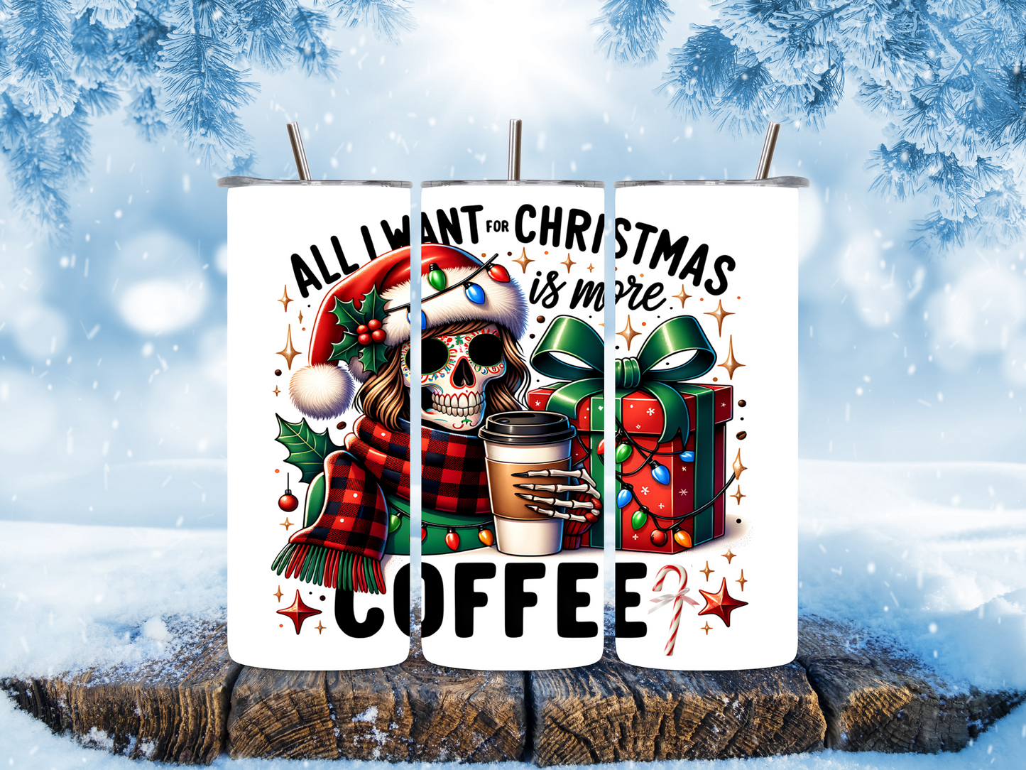 Lustiger Edelstahlbecher mit Skelett-Frau und Spruch: All I Want For Christmas Is More Coffee. Perfekt für Kaffee- und Weihnachtsfans!