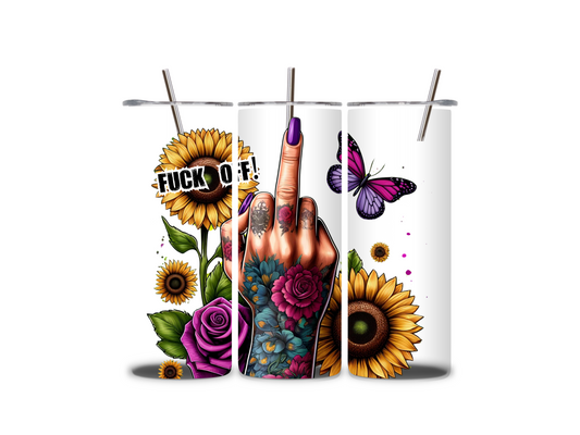 Edelstahlbecher mit Fuck Off-Design, Sonnenblumen, Schmetterling und Mittelfinger. Humorvoll, stylisch und perfekt für alle Getränke.