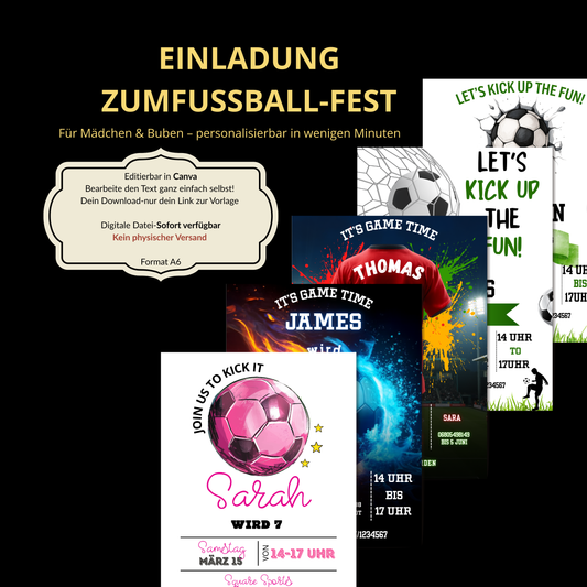 Fußball Einladungskarte Kindergeburtstag – 1 Design wählbar aus 5 Varianten – Editierbar in Canva – Digitaler Download – Mädchen & Buben