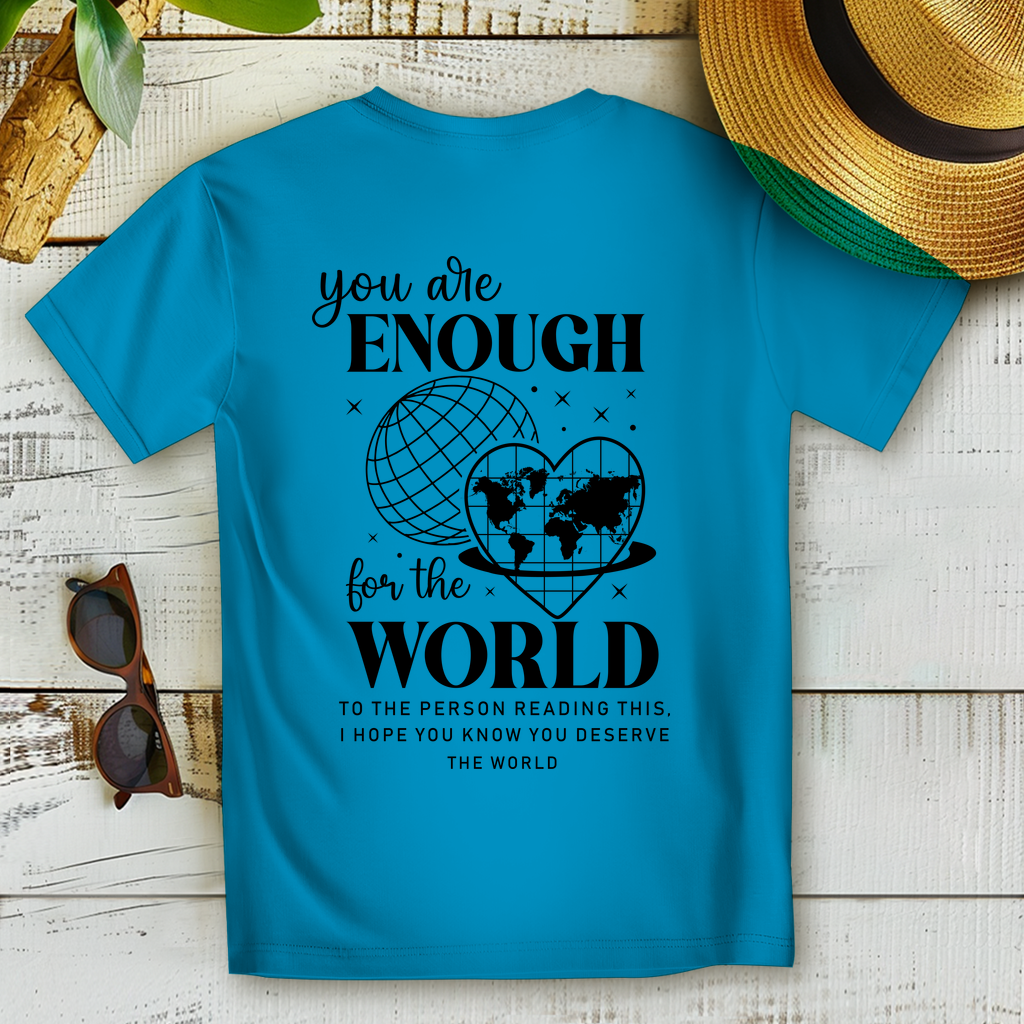You Are the World T-Shirt – Nachhaltiges Statement Shirt für Weltveränderer & Idealisten