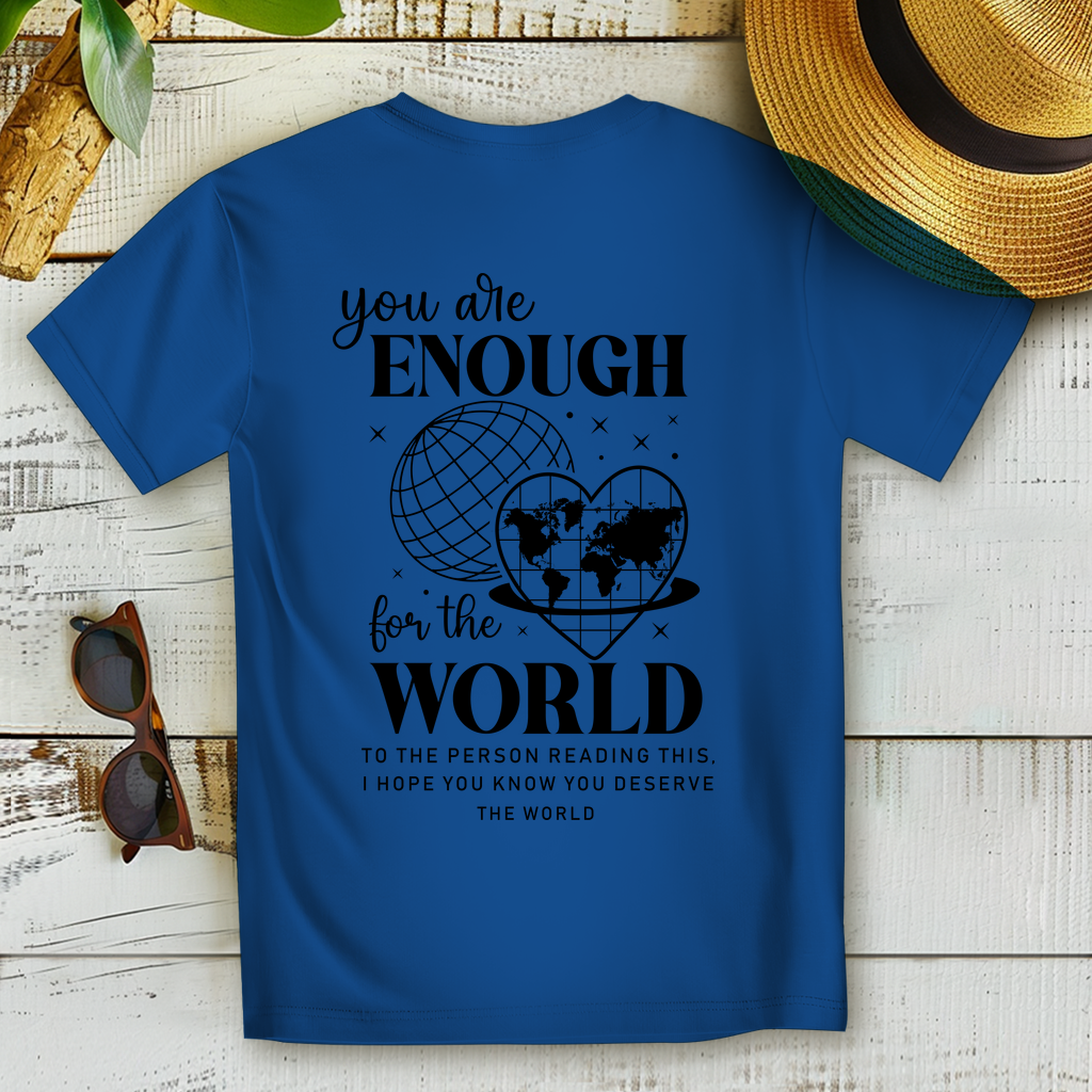 You Are the World T-Shirt – Nachhaltiges Statement Shirt für Weltveränderer & Idealisten